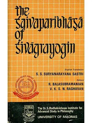 The Saivaparibhasa of Sivagrayogin (An Old and Rare Book)