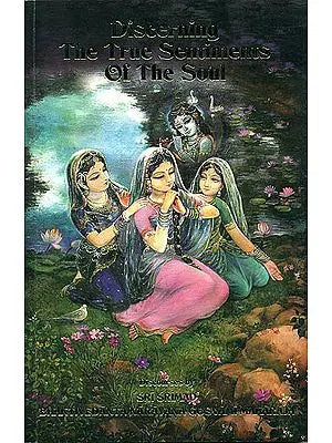Discerning The True Sentiments of The Soul