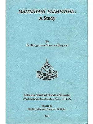 Maitrayani Padapatha:  A Study