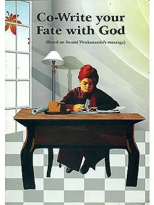 Co-Write Your Fate with God (Based on Swami Vivekananda's Message)