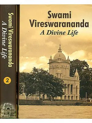 Swami Vireswarananda: A Divine Life