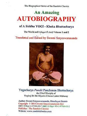 An Amazing Autobiography of A Siddha Yogi - Khoka Bhattacharya