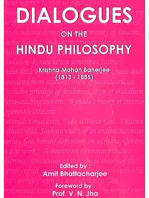 Dialogues on The Hindu Philosophy