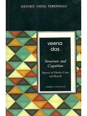Structure and Cognition (Aspects of Hindu Caste and Ritual)