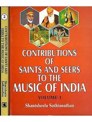 Contributions of Saints & Seers to The Music of India (Set of 2 Volumes)