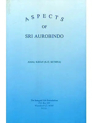 Aspects of Sri Aurobindo