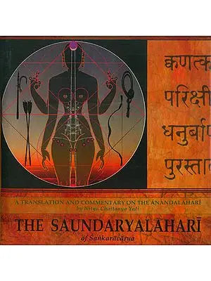 The Saundaryalahari of Sankaracarya (A Translation and Commentary on the Anandalahari)