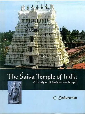 The Saiva Temple of India (A Study on Ramesvaram Temple)