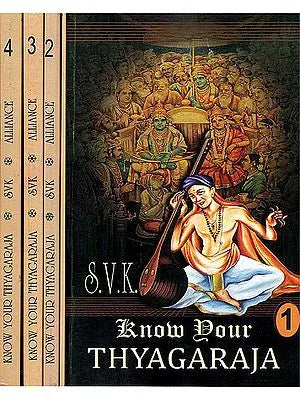 Know Your Thyagaraja (Set of 4 Volumes)