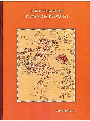 Saint Tyagaraja's Divya-Nama Keertanas