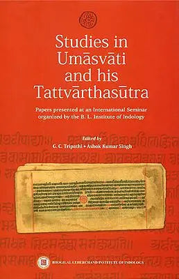 Studies in Umasvati and His Tattvarthasutra