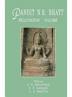 Pandit N. R. Bhatt: Felicitation Volume (An Old and Rare Book)