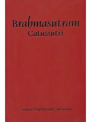 Brahmasutram Catussutri