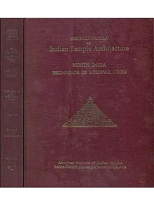 North India Beginnings of Medieval Idiom - Encyclopaedia of Indian Temple Architecture  (Set of 2 Books) - An Old and Rare Book
