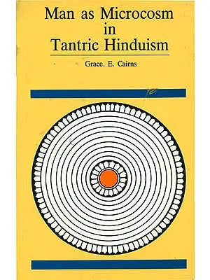 Man as Microcosm in Tantric Hinduism (An Old Book)