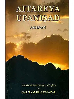 Aitareya Upanisad of the Rigveda