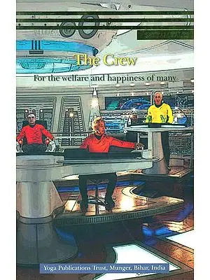 The Crew (For the Welfare and Happiness of Many)