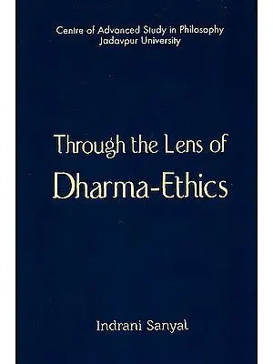 Through The Lens of Dharma-Ethics