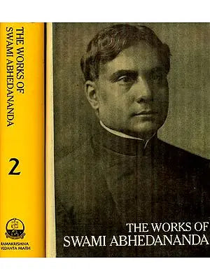 The Works of Swami Abhedananda - An Abridged Edition of the Complete Works of Swami Abhedananda (Set of 2 Volumes) - An Old and Rare Book