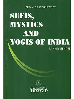 Sufis, Mystics and Yogis of India