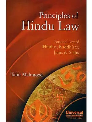 Principles of Hindu Law (Personal Law of Hindus, Buddhists, Jains and Sikhs)