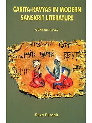 Carita - Kavyas in Modern Sanskrit Literature