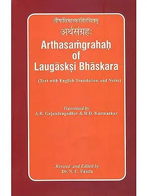 Arthasamgrahah of Laugasksi Bhaskara