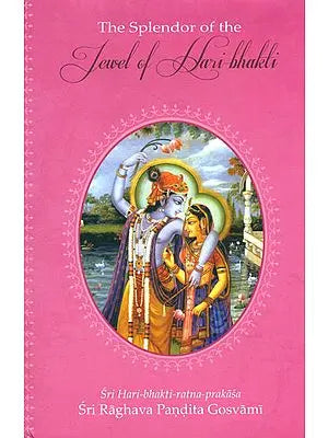 The Splendor of the Jewel of Hari Bhakti