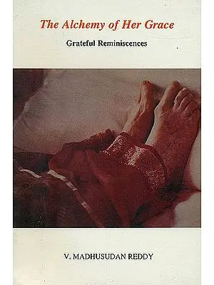 The Alchemy of Her Grace (Grateful Reminiscences)