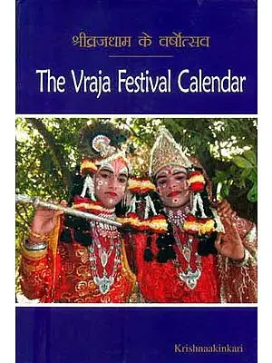 The Vraja Festival Calendar
