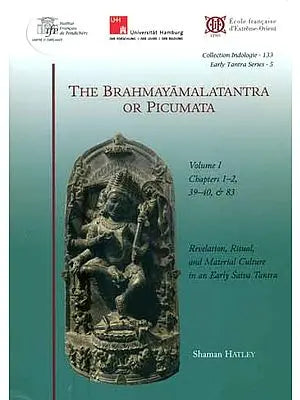 The Brahmayamala Tantra or Picumata - Chapter 1-2, 39-40 and 83 (Volume 1)