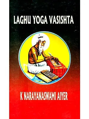 Laghu Yoga Vasishta