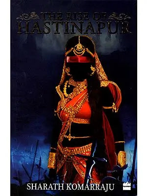 The Rise of Hastinapur