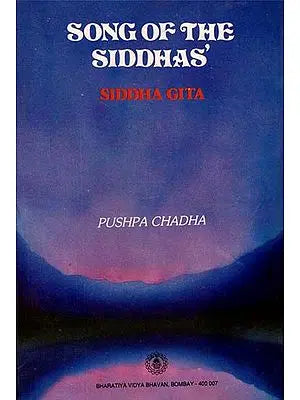 Song of The Siddhas - Siddha Gita (An Old Book)