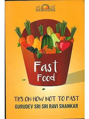 Fast Food (Tips on How Not to Fast)