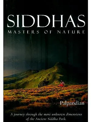 Siddhas: Masters of Natures