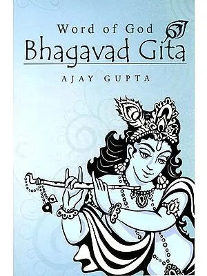 Word of God Bhagavad Gita