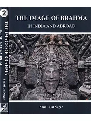 The Image of Brahma In India and Abroad : Set of Volume-2 (An old and Rare Book)