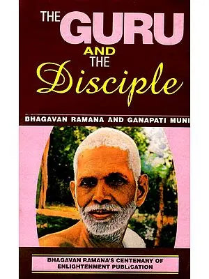 The Guru and The Disciple (Bhagavan Ramana and Ganapati Muni)