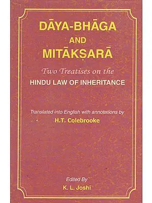 Daya Bhaga and Mitaksara (Two Treatises on the Hindu Law of Inheritance)