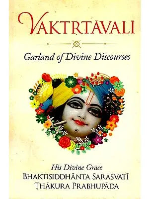 Vaktrtavali - Garland of Divine Discourses