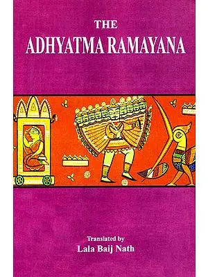 The Adhyatma Ramayana