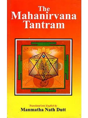 The Mahanirvana Tantram