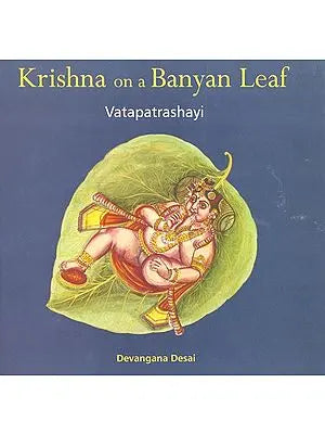 Krishna on a Banyan Leaf ( Vatapatrashayi )