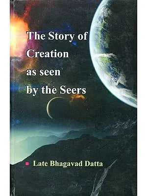 The Story of Creation as Seen by the Seers