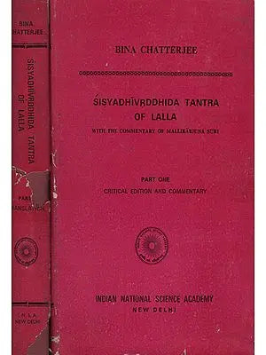 शिष्यधीवृद्धिदतन्त्रम: Sisyadhi Vrddhida Tantra of Lalla-Set of 2 Books (An Old and Rare Book)