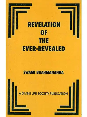 Revelation of the Ever-Revealed