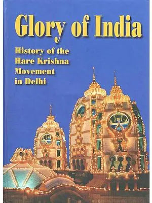 Glory of India (History of the Hare Krishnna Movement in Delhi)