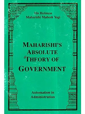 Maharishi's Absolute Theory of Government (Automation in Administration)