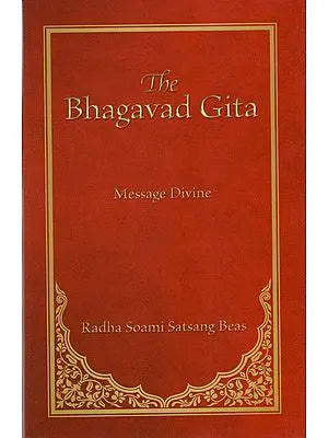 The Bhagavad Gita (Message Divine)